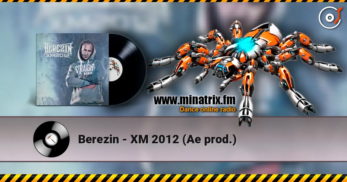 Berezin - ХM 2012 (Ae prod.) escuchar online en alta calidad | Minatrix.FM