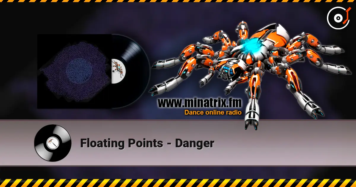 Floating Points - Danger escuchar online en alta calidad | Minatrix.FM