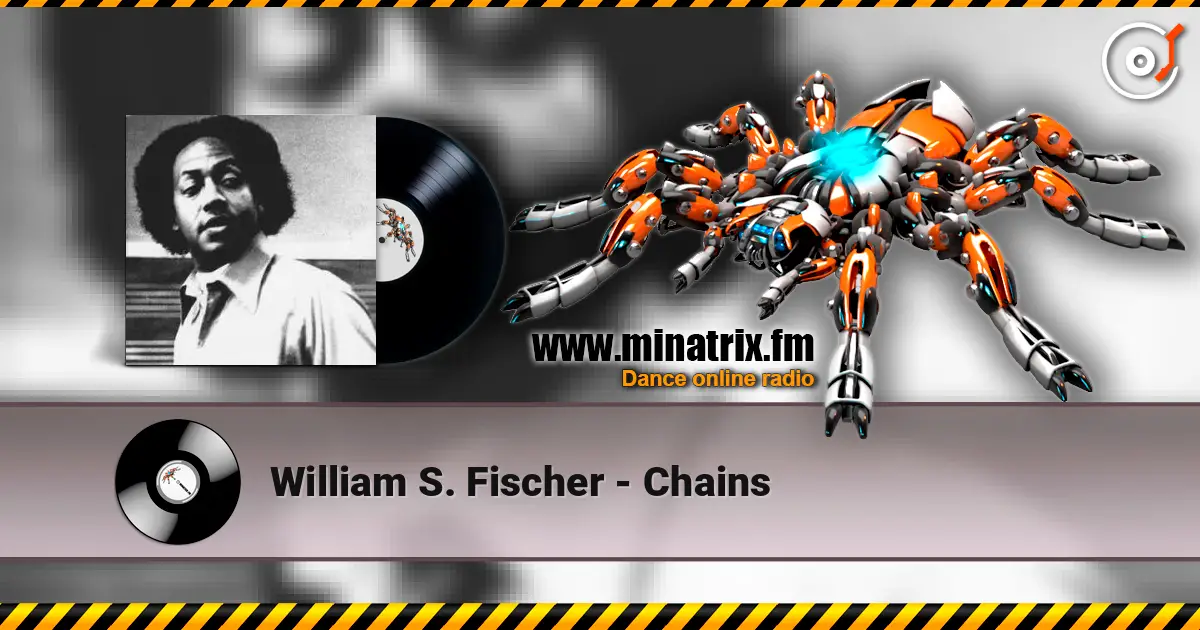 William S. Fischer - Chains escuchar online en alta calidad | Minatrix.FM