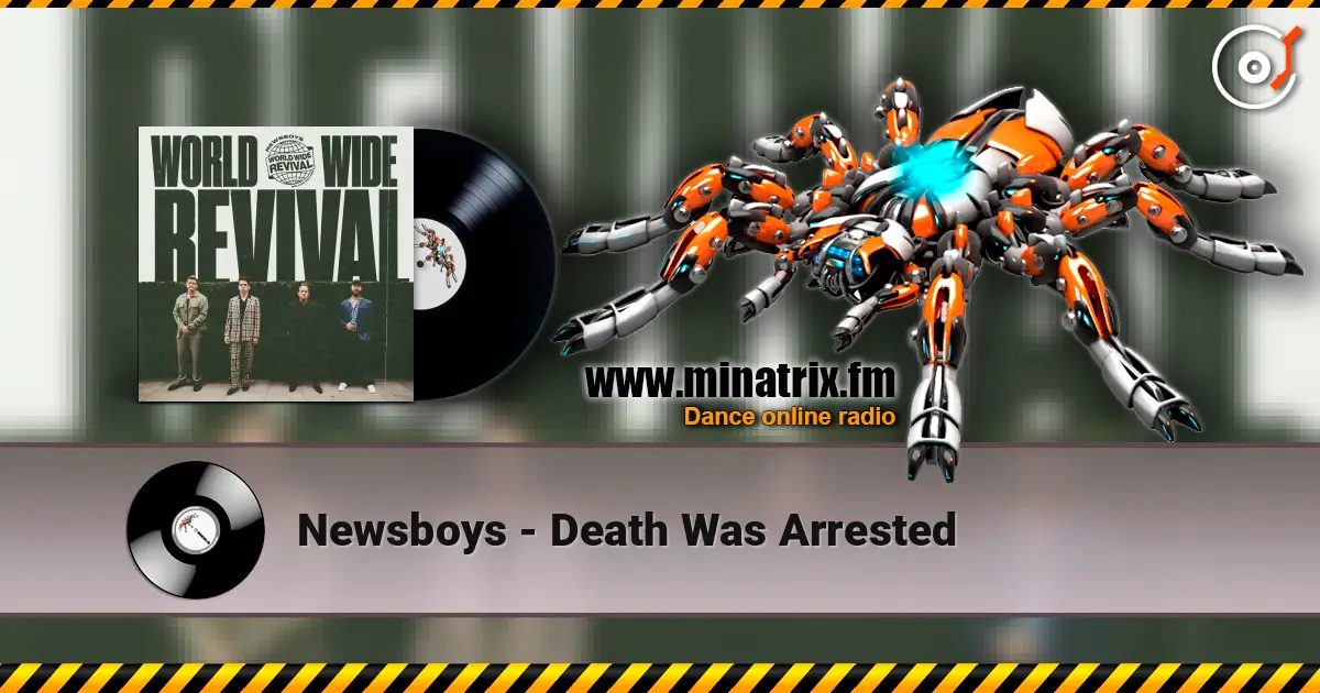 Newsboys - Death Was Arrested escuchar online en alta calidad | Minatrix.FM