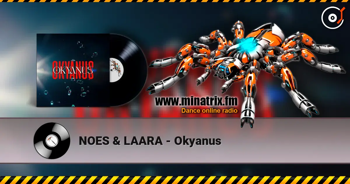 NOES & LAARA - Okyanus escuchar online en alta calidad | Minatrix.FM