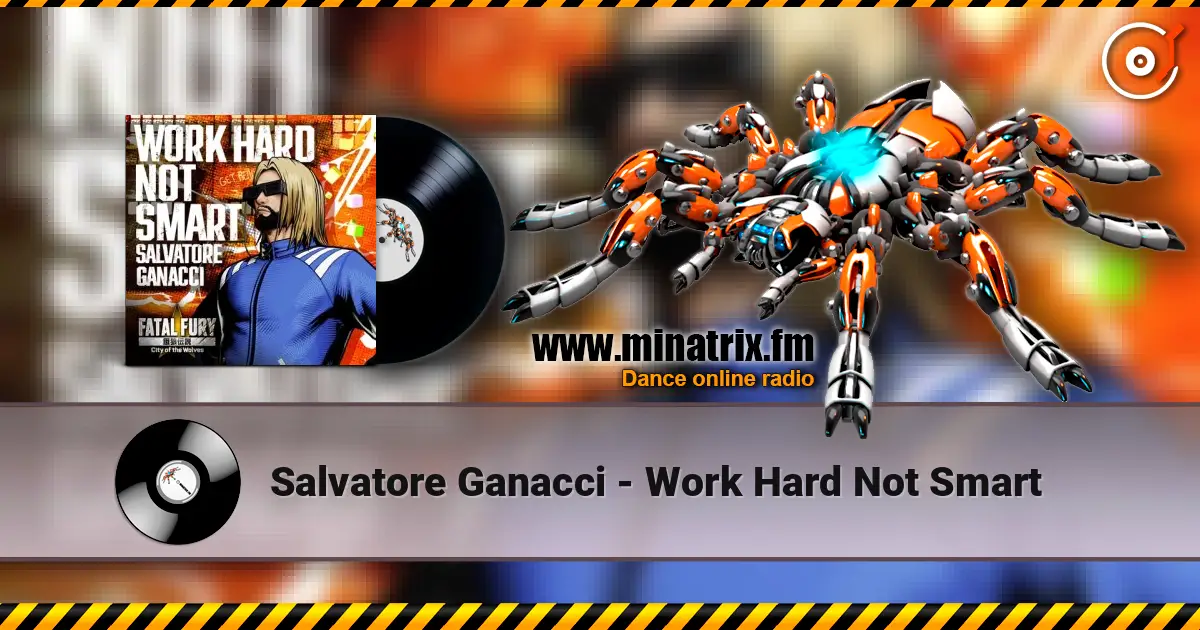 Salvatore Ganacci - Work Hard Not Smart escuchar online en alta calidad | Minatrix.FM