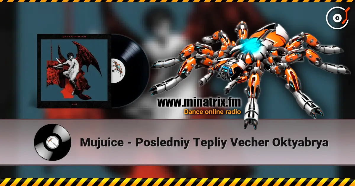 Mujuice - Posledniy Tepliy Vecher Oktyabrya escuchar online en alta calidad | Minatrix.FM
