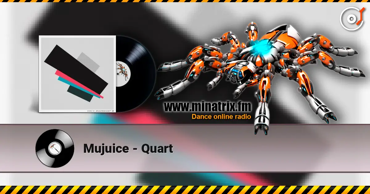 Mujuice - Quart escuchar online en alta calidad | Minatrix.FM