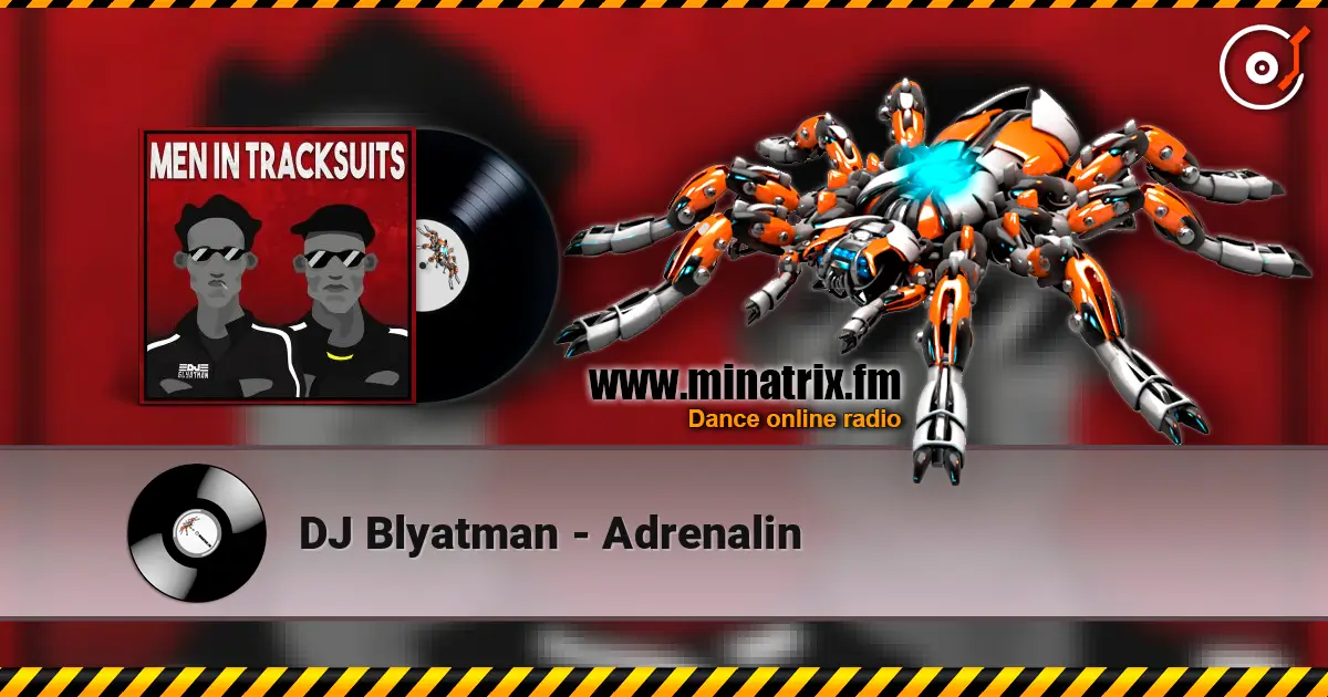 DJ Blyatman - Adrenalin escuchar online en alta calidad | Minatrix.FM