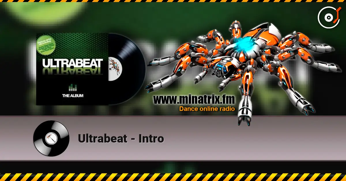 Ultrabeat - Intro escuchar online en alta calidad | Minatrix.FM