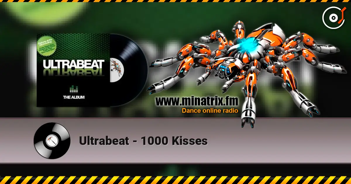 Ultrabeat - 1000 Kisses escuchar online en alta calidad | Minatrix.FM