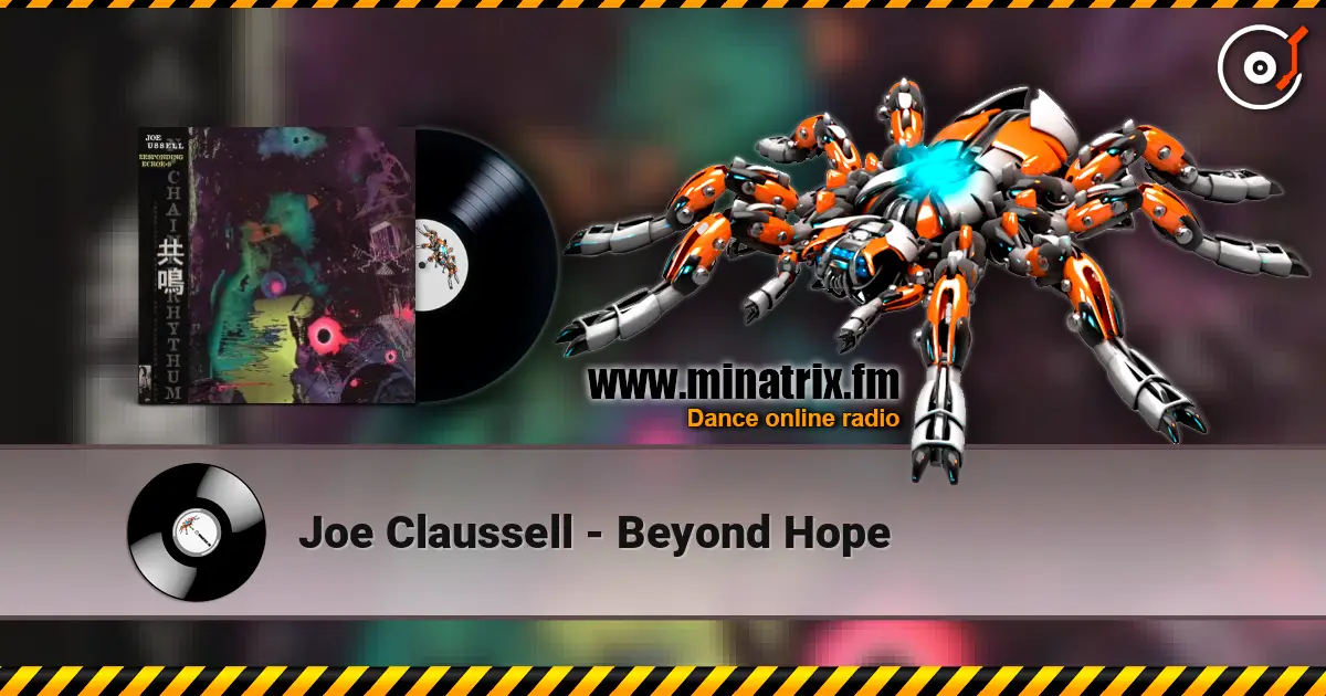 Joe Claussell - Beyond Hope escuchar online en alta calidad | Minatrix.FM