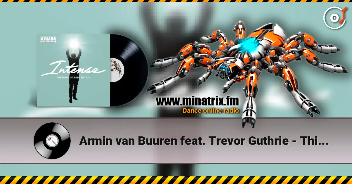 Armin van Buuren feat. Trevor Guthrie - This Is What It Feels Like escuchar online en alta calidad | Minatrix.FM
