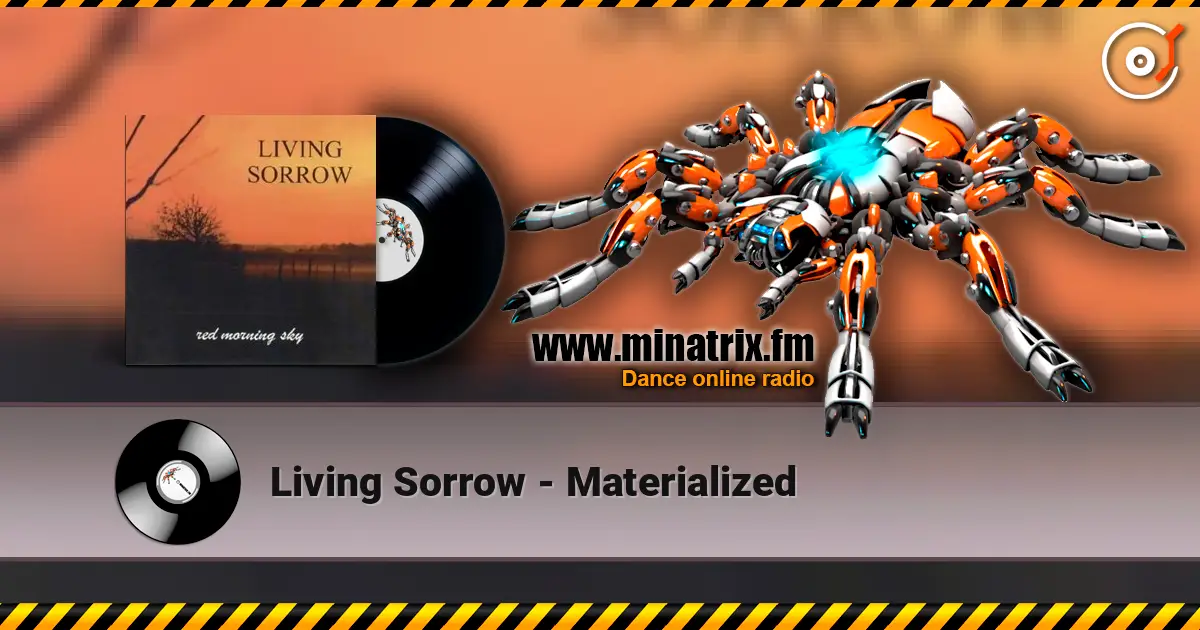 Living Sorrow - Materialized escuchar online en alta calidad | Minatrix.FM