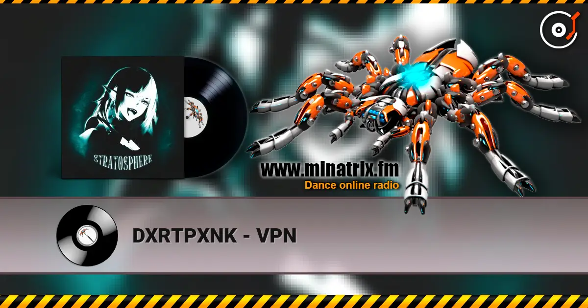 DXRTPXNK - VPN escuchar online en alta calidad | Minatrix.FM