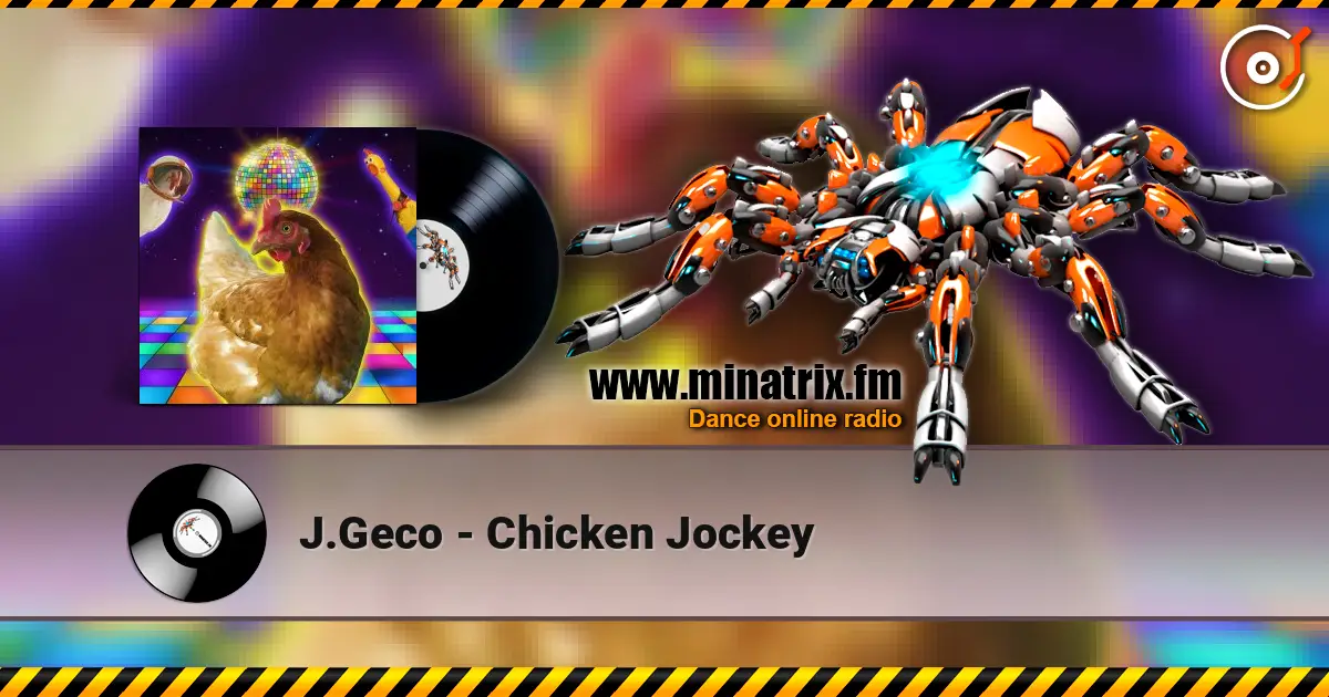 J.Geco - Chicken Jockey escuchar online en alta calidad | Minatrix.FM