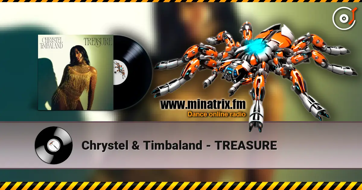 Chrystel & Timbaland - TREASURE escuchar online en alta calidad | Minatrix.FM