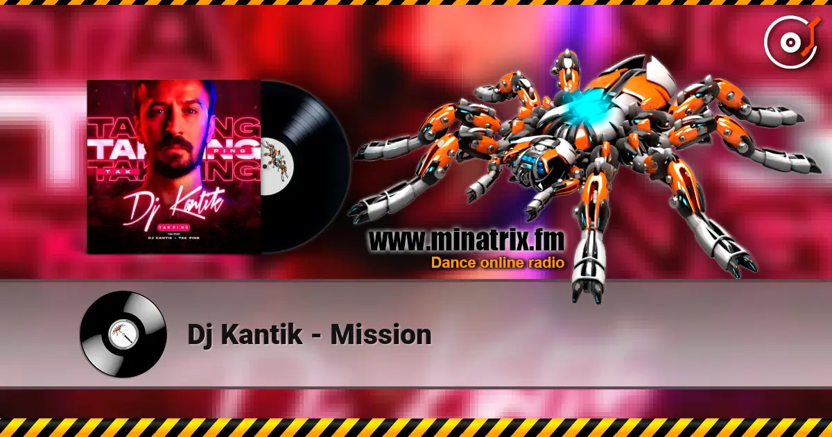 Dj Kantik - Mission escuchar online en alta calidad | Minatrix.FM
