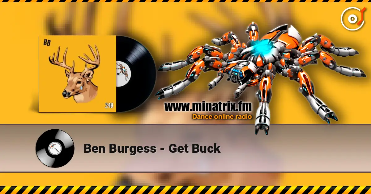 Ben Burgess - Get Buck escuchar online en alta calidad | Minatrix.FM