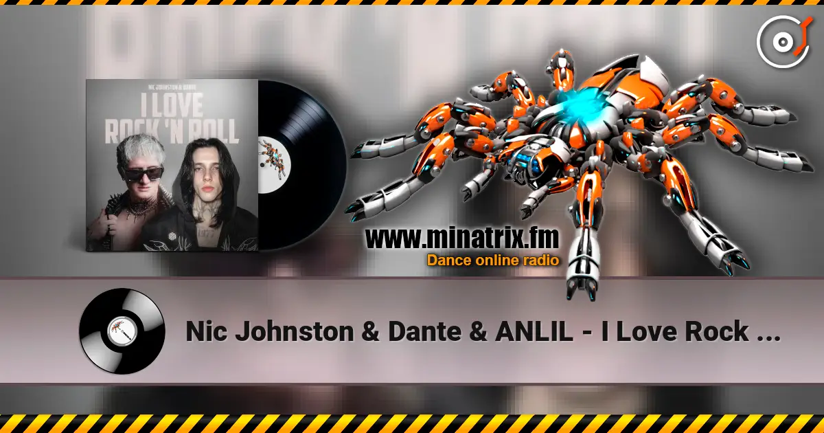 Nic Johnston & Dante & ANLIL - I Love Rock 'N Roll escuchar online en alta calidad | Minatrix.FM