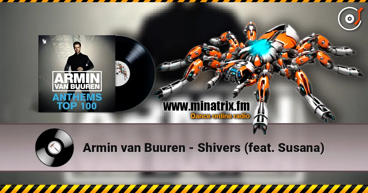 Armin van Buuren - Shivers (feat. Susana) escuchar online en alta calidad | Minatrix.FM