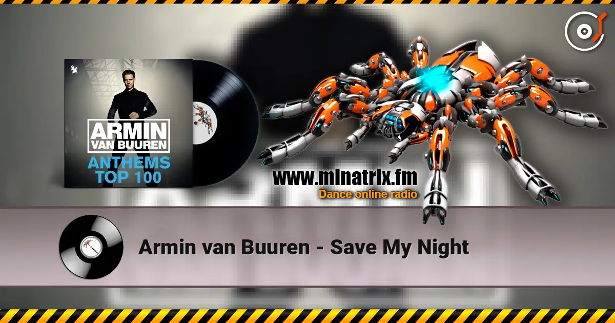 Armin van Buuren - Save My Night escuchar online en alta calidad | Minatrix.FM