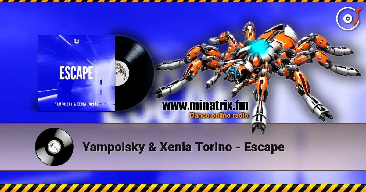 Yampolsky & Xenia Torino - Escape escuchar online en alta calidad | Minatrix.FM