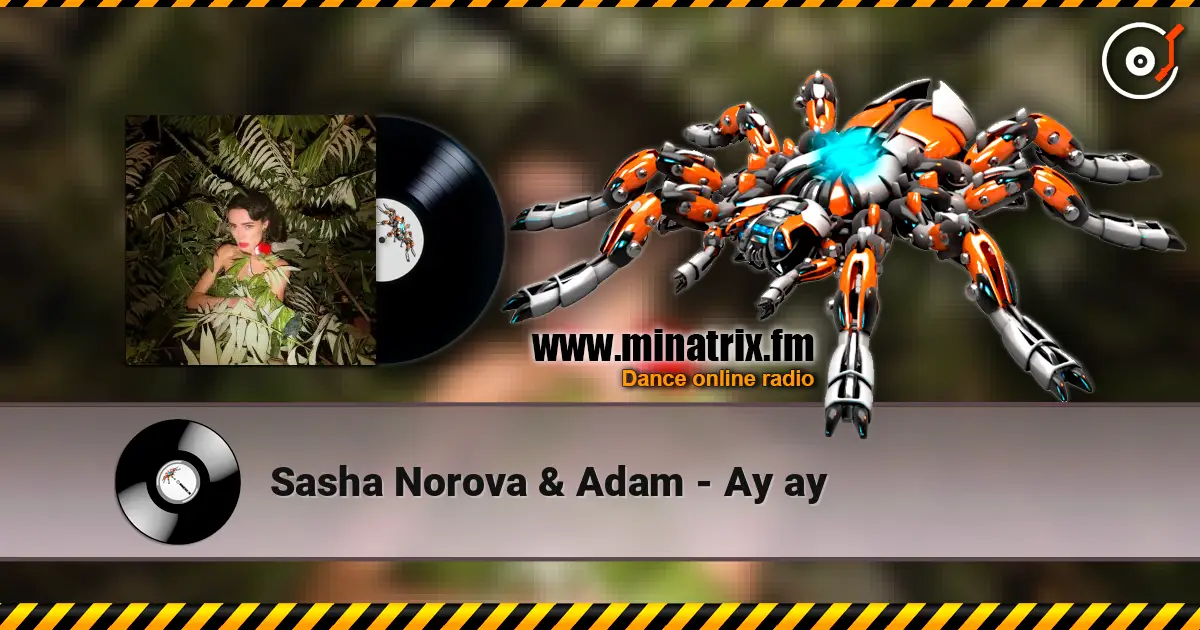 Sasha Norova & Adam - Ау ау escuchar online en alta calidad | Minatrix.FM