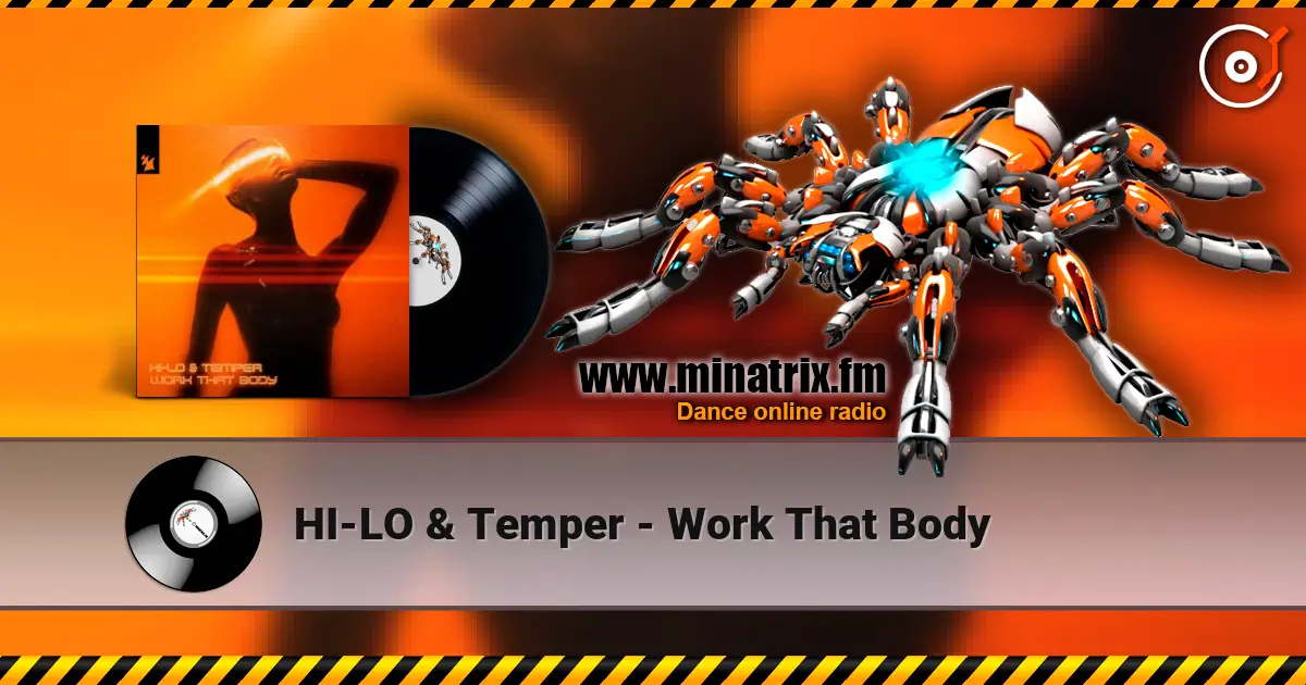 HI-LO & Temper - Work That Body escuchar online en alta calidad | Minatrix.FM
