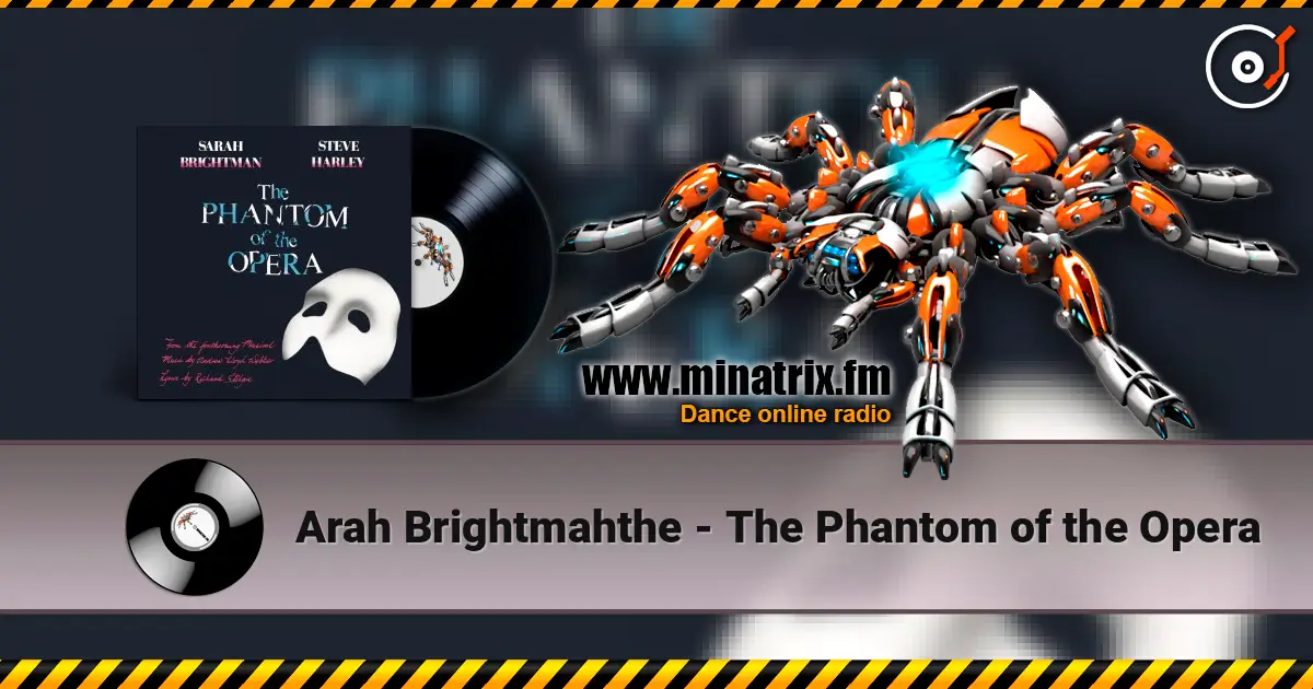 Arah Brightmahthe - The Phantom of the Opera escuchar online en alta calidad | Minatrix.FM