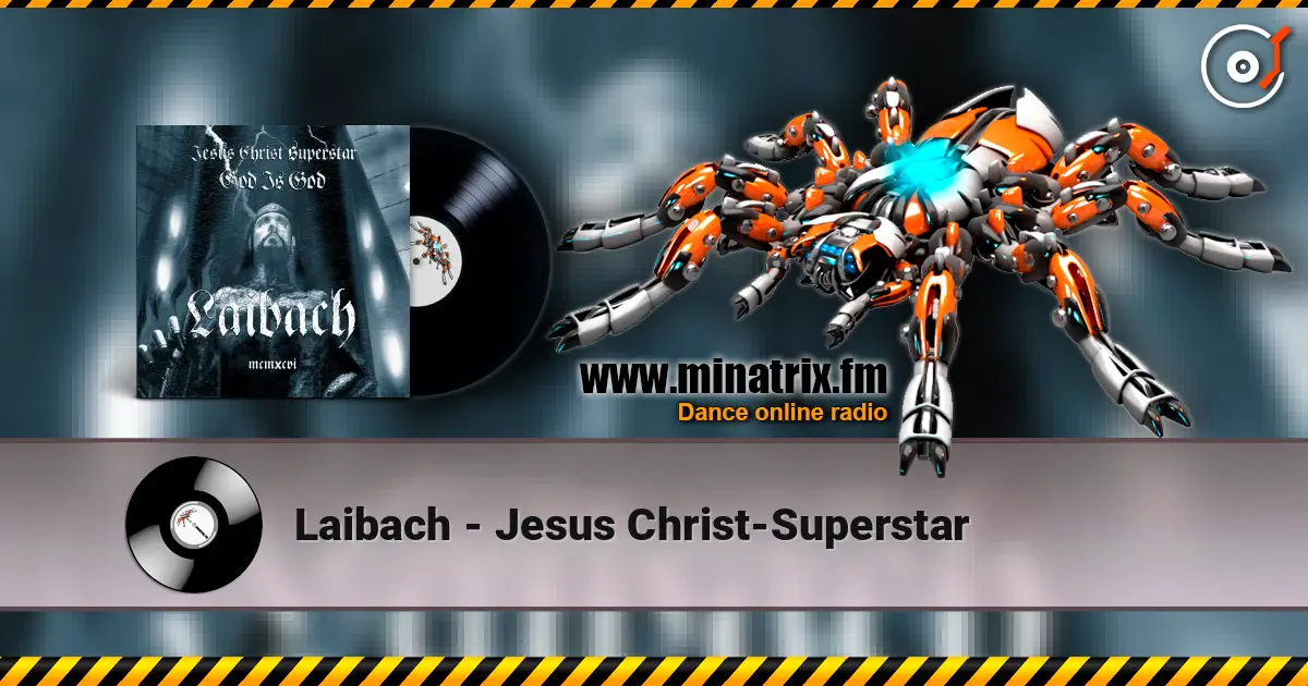 Laibach - Jesus Christ-Superstar escuchar online en alta calidad | Minatrix.FM