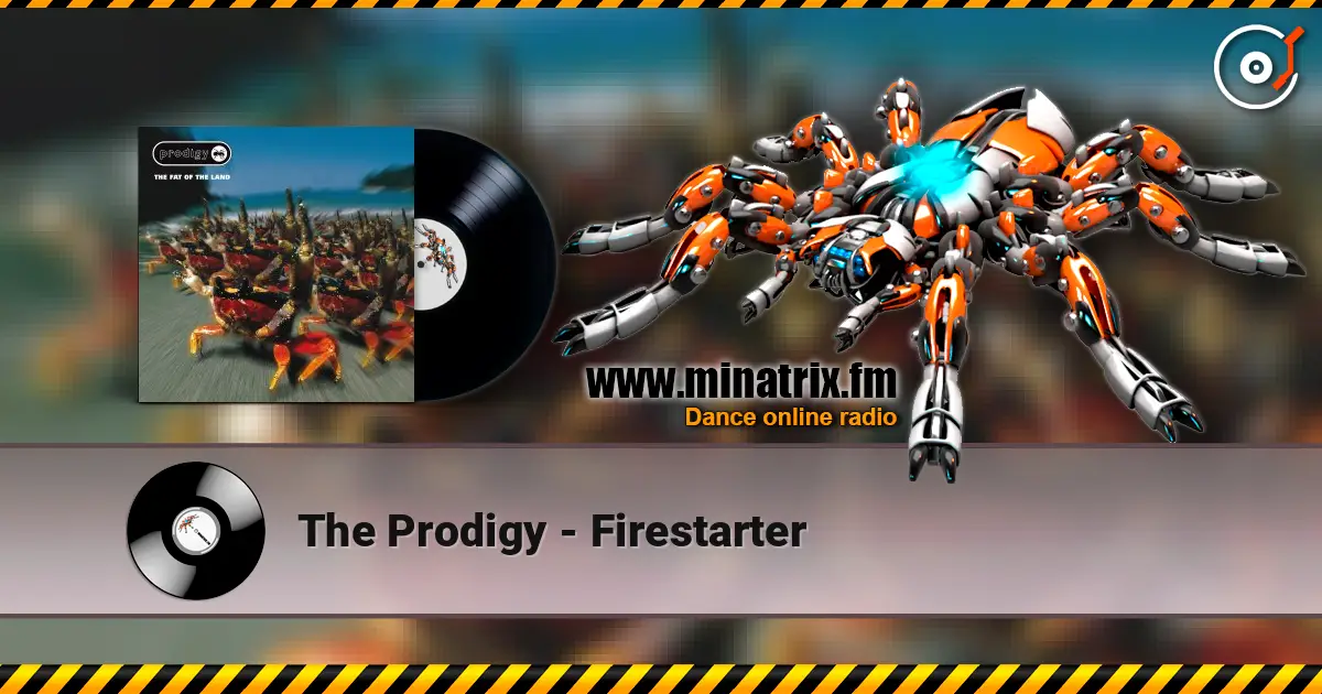 The Prodigy - Firestarter escuchar online en alta calidad | Minatrix.FM