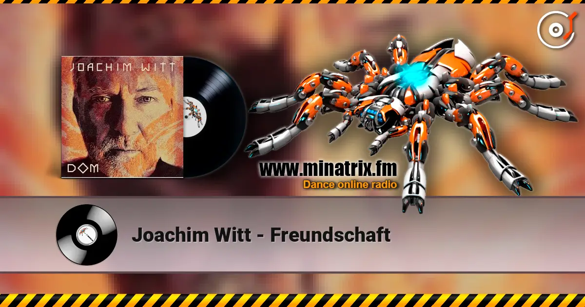 Joachim Witt - Freundschaft escuchar online en alta calidad | Minatrix.FM