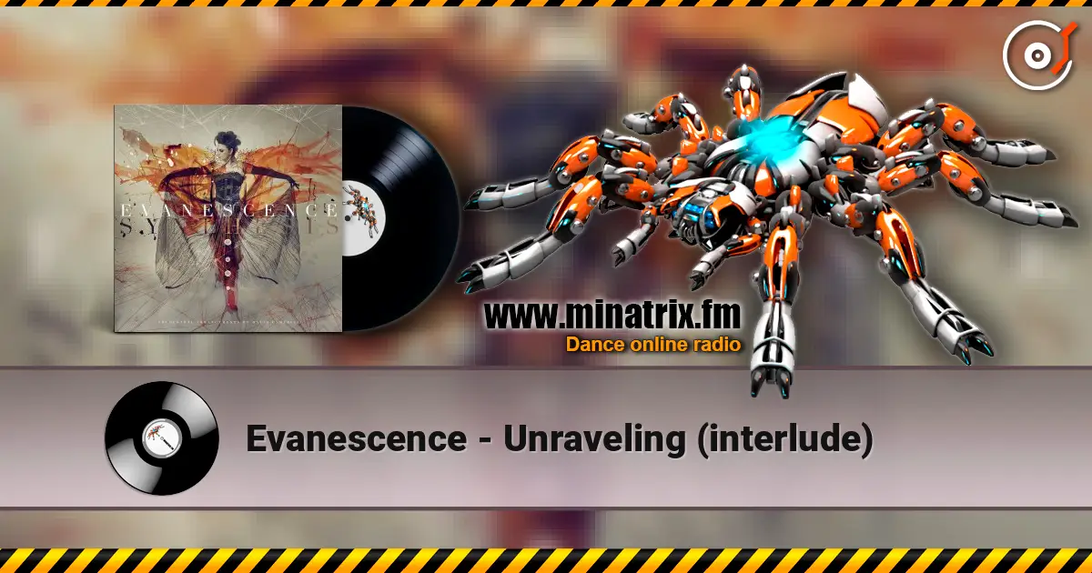 Evanescence - Unraveling (interlude) escuchar online en alta calidad | Minatrix.FM