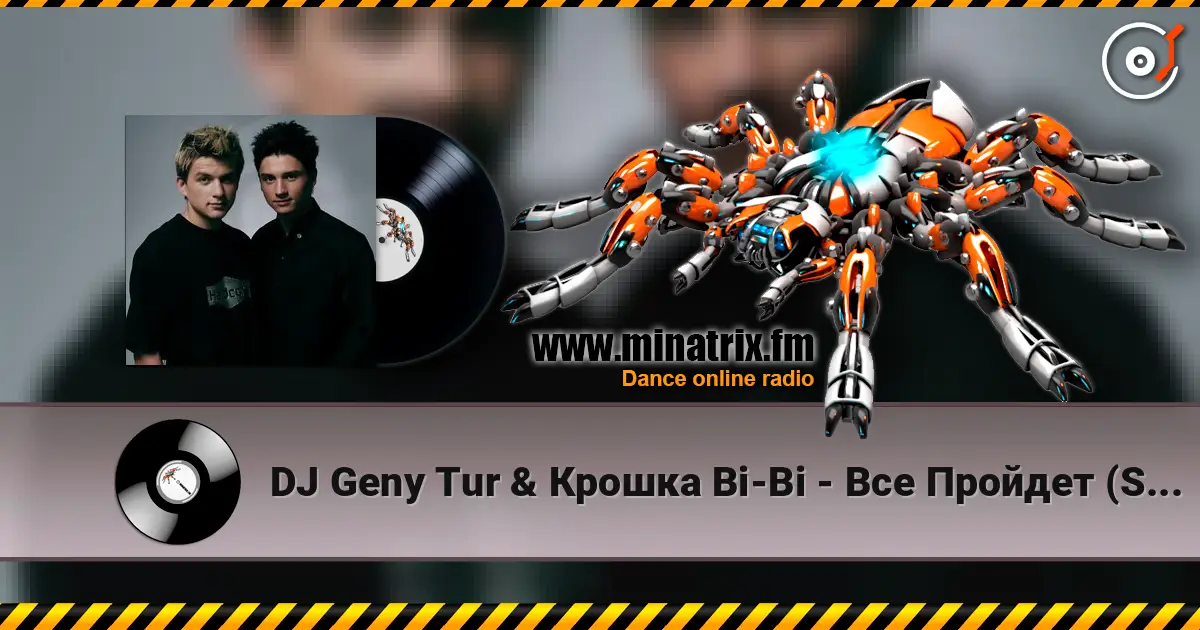 DJ Geny Tur & Крошка Bi-Bi - Все Пройдет (Sasha Wind & Snork Remix) escuchar online en alta calidad | Minatrix.FM