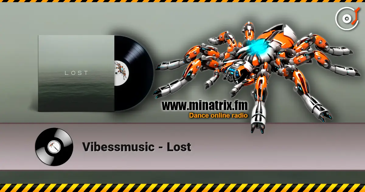 Vibessmusic - Lost escuchar online en alta calidad | Minatrix.FM