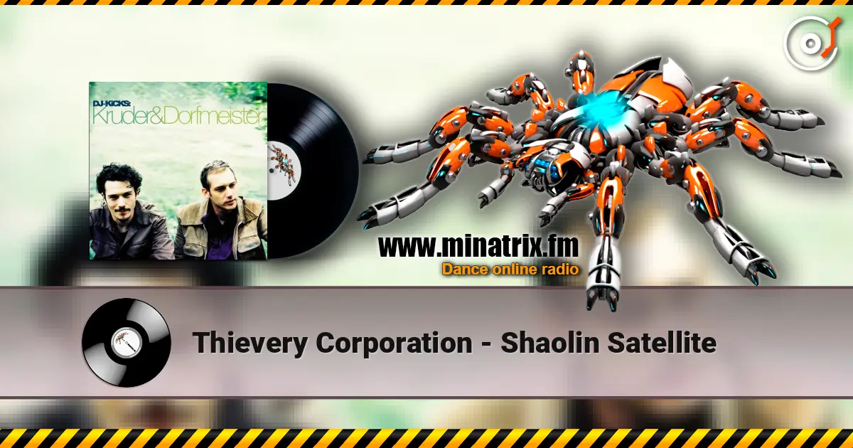 Thievery Corporation - Shaolin Satellite escuchar online en alta calidad | Minatrix.FM