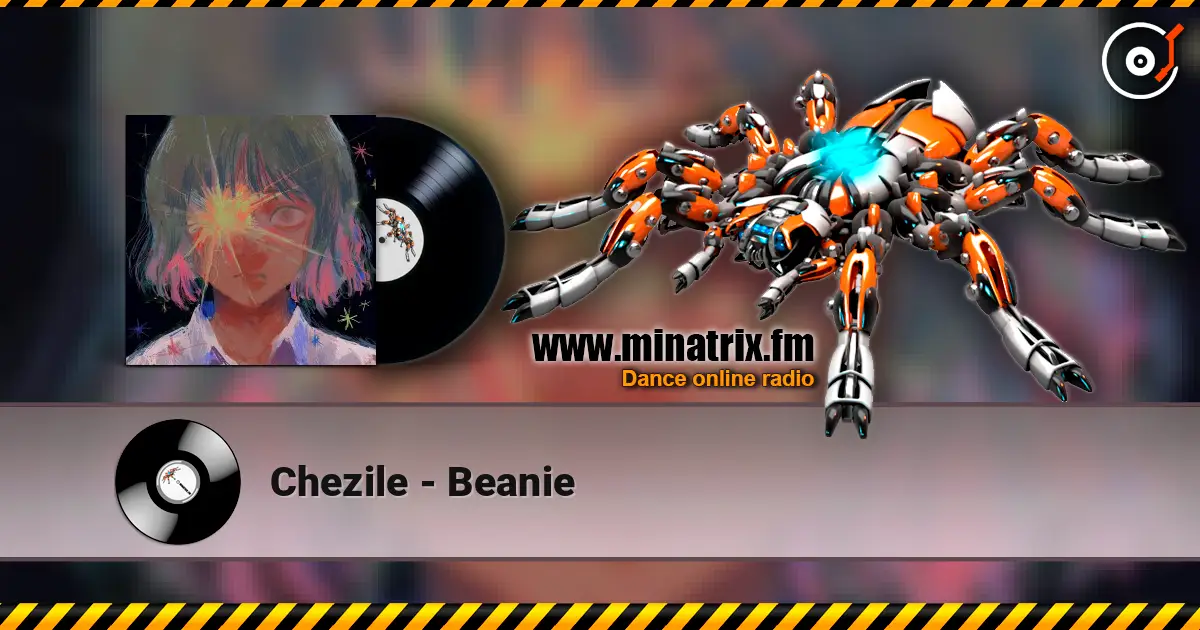 Chezile - Beanie escuchar online en alta calidad | Minatrix.FM
