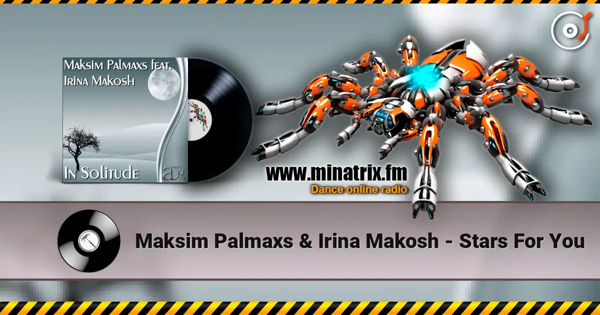 Maksim Palmaxs & Irina Makosh - Stars For You escuchar online en alta calidad | Minatrix.FM