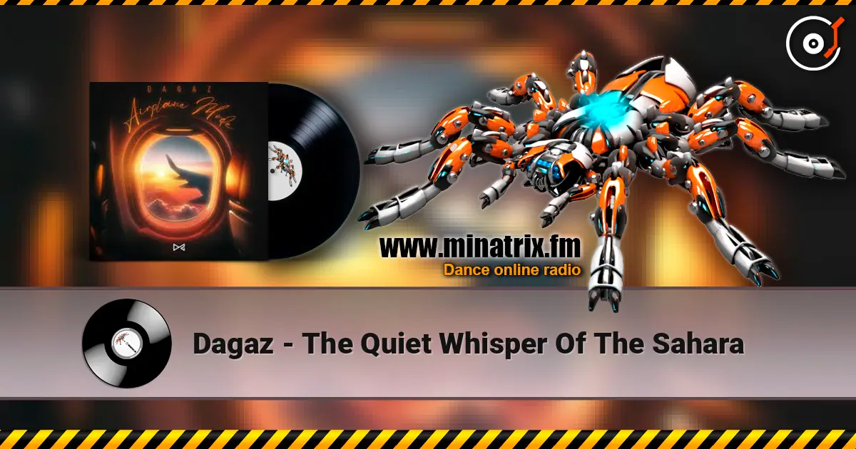 Dagaz - The Quiet Whisper Of The Sahara escuchar online en alta calidad | Minatrix.FM