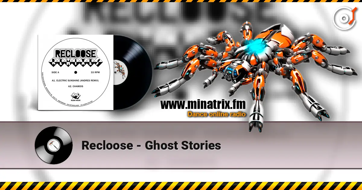 Recloose - Ghost Stories escuchar online en alta calidad | Minatrix.FM