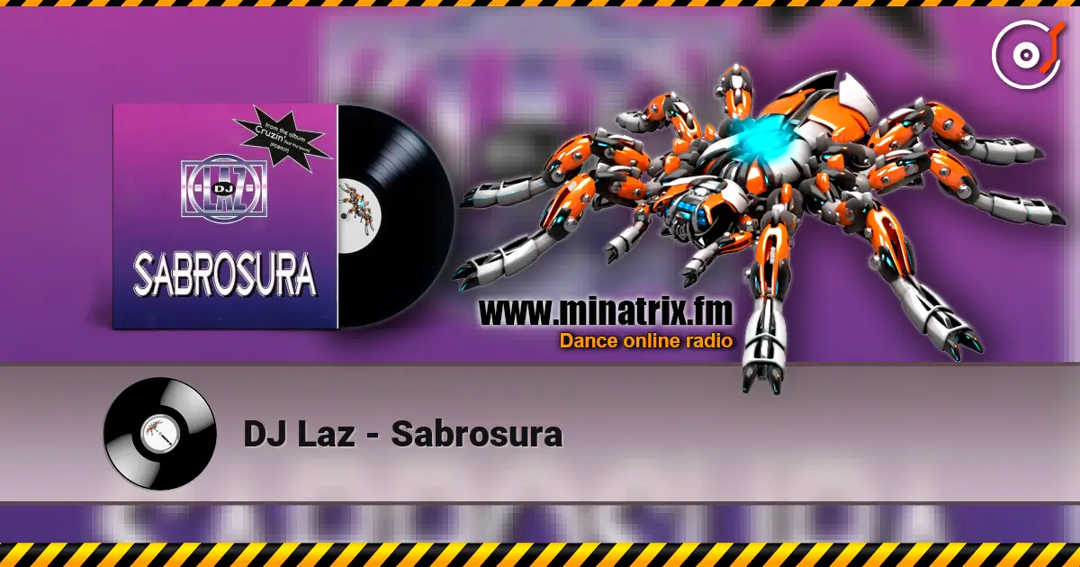 DJ Laz - Sabrosura escuchar online en alta calidad | Minatrix.FM