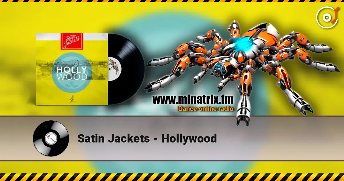 Satin Jackets - Hollywood escuchar online en alta calidad | Minatrix.FM