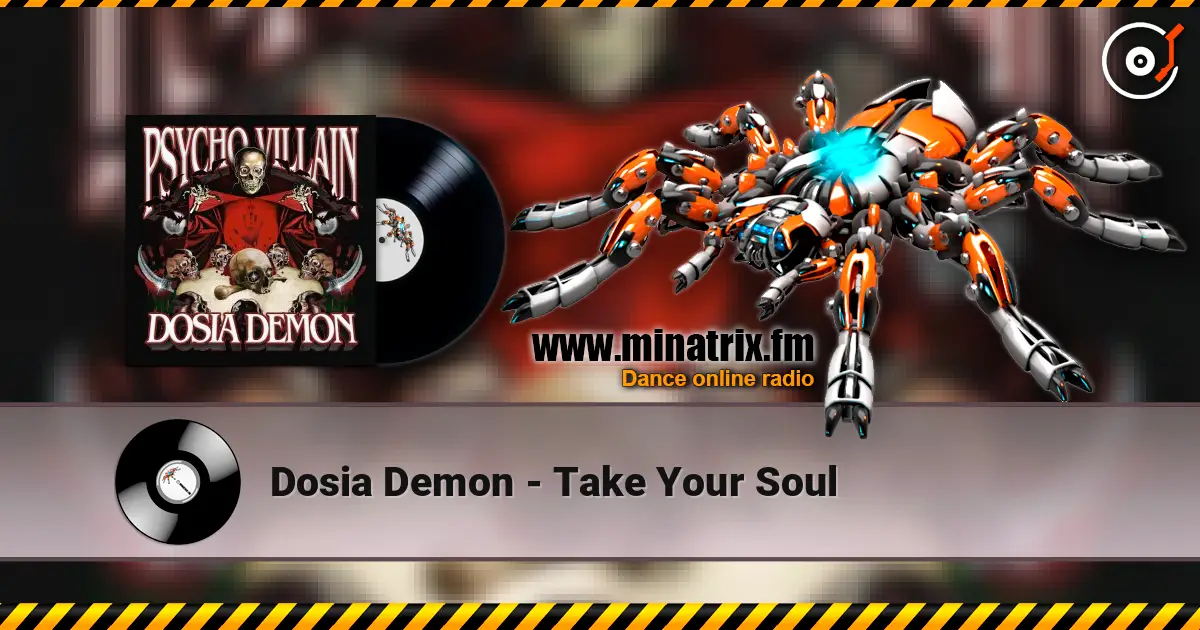 Dosia Demon - Take Your Soul escuchar online en alta calidad | Minatrix.FM