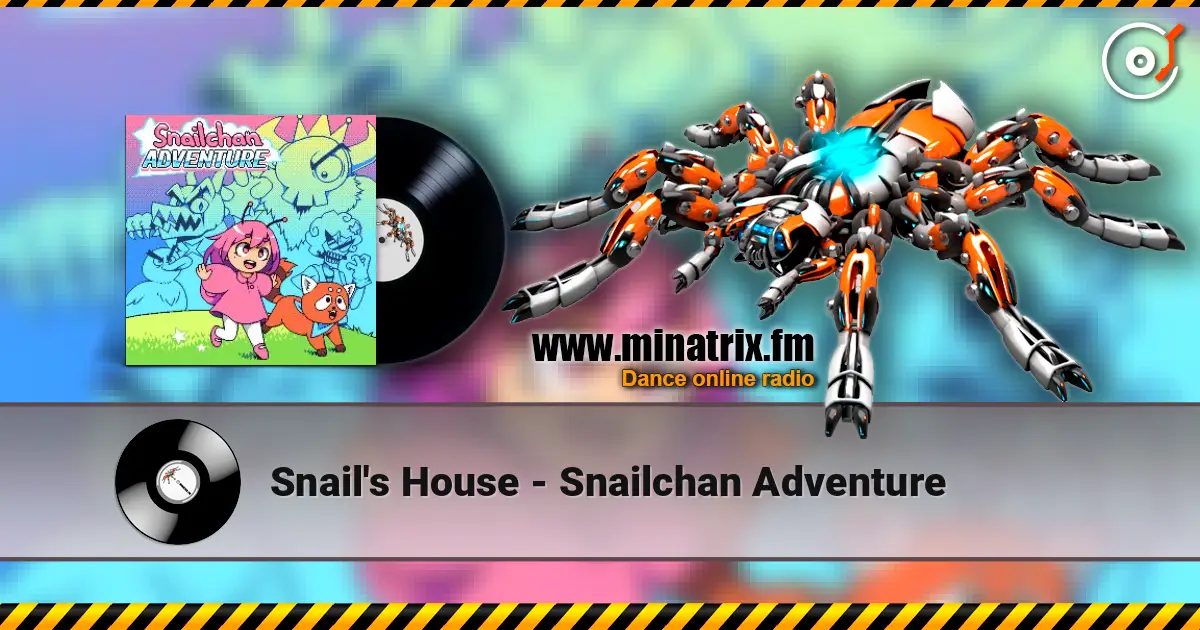 Snail's House - Snailchan Adventure escuchar online en alta calidad | Minatrix.FM