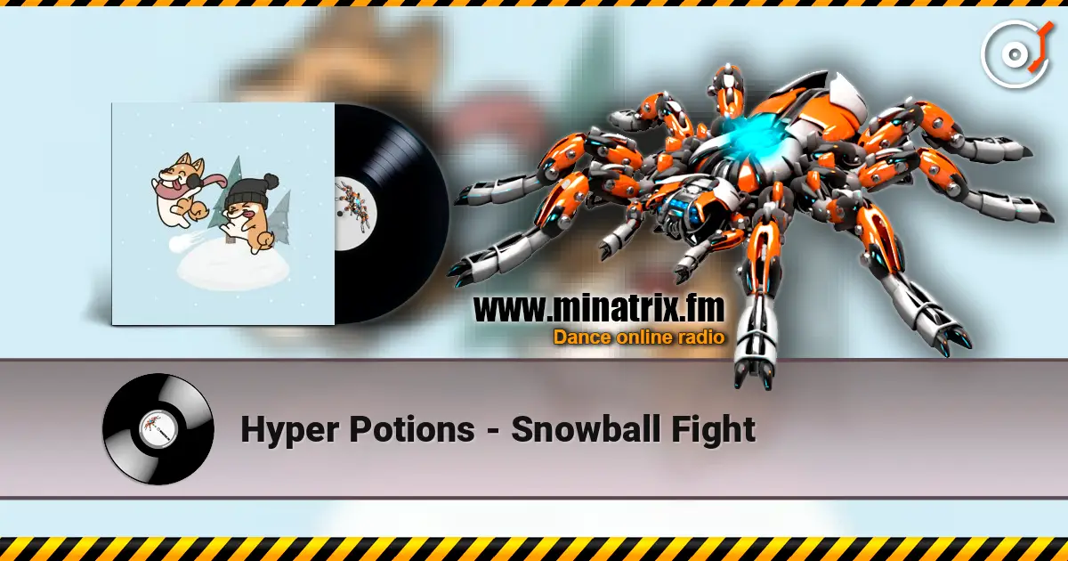 Hyper Potions - Snowball Fight escuchar online en alta calidad | Minatrix.FM