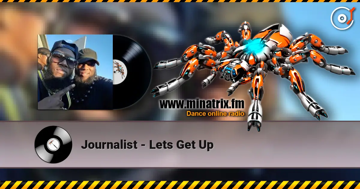 Journalist - Lets Get Up escuchar online en alta calidad | Minatrix.FM