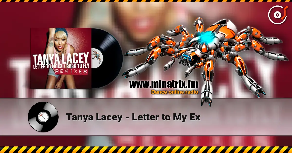 Tanya Lacey - Letter to My Ex escuchar online en alta calidad | Minatrix.FM