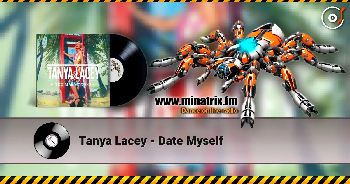 Tanya Lacey - Date Myself escuchar online en alta calidad | Minatrix.FM