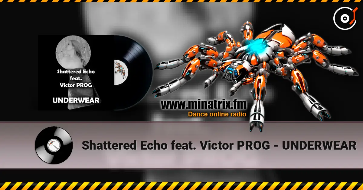 Shattered Echo feat. Victor PROG - UNDERWEAR escuchar online en alta calidad | Minatrix.FM