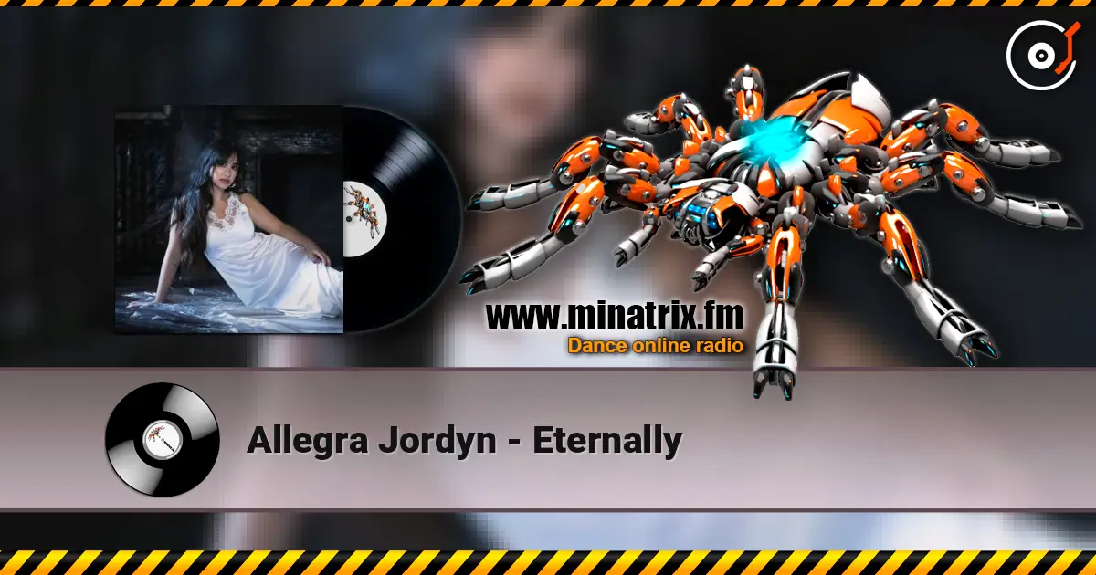 Allegra Jordyn - Eternally escuchar online en alta calidad | Minatrix.FM