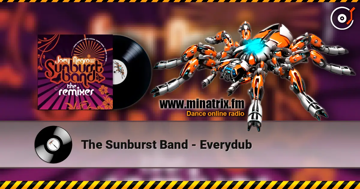 The Sunburst Band - Everydub escuchar online en alta calidad | Minatrix.FM