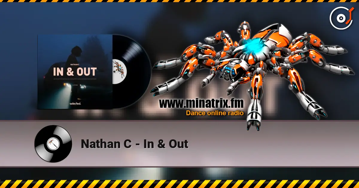 Nathan C - In & Out escuchar online en alta calidad | Minatrix.FM