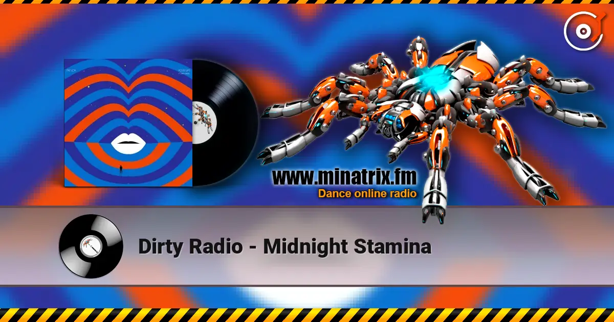 Dirty Radio - Midnight Stamina escuchar online en alta calidad | Minatrix.FM